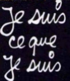 je suis  ce ke je suis