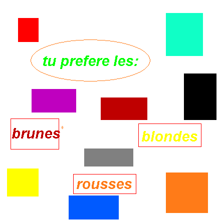 brune,rousse ou blondes